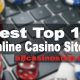 Best Top 10 Online Casino Sites