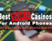 Best TOP 5 Casinos for Android